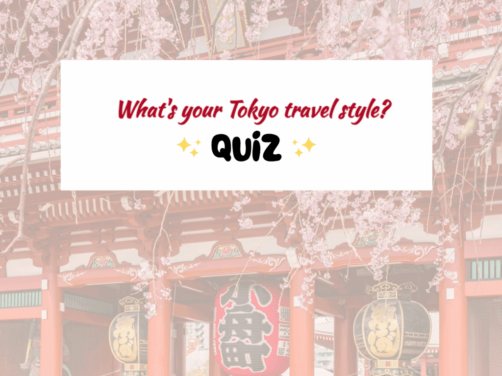 What's your tokyo travel style